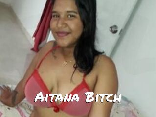 Aitana_Bitch