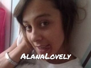 AlanaLovely