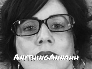 AnythingAnnahh
