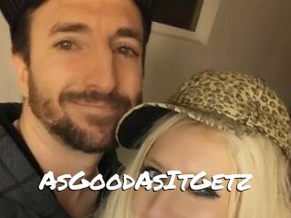 AsGoodAsItGetz
