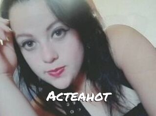 Acteahot