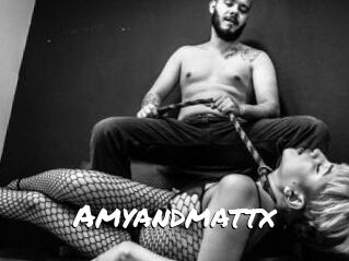 Amyandmattx