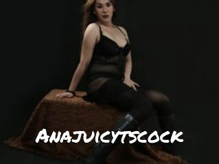Anajuicytscock