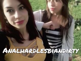 Analhardlesbiandirty