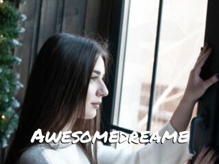 Awesomedreame