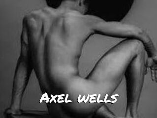 Axel_wells