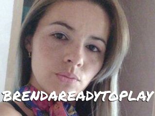 BRENDAREADYTOPLAY