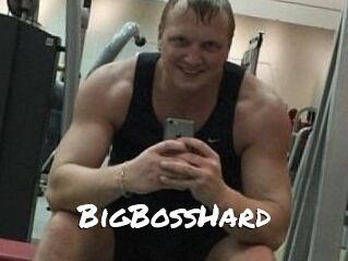 BigBossHard