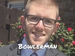 Bowlerman