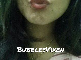 BubblesVixen