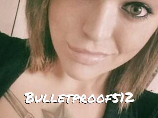 Bulletproof512