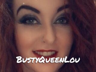 BustyQueenLou