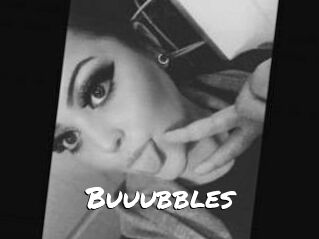 Buuubbles
