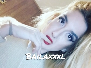 Bailaxxxl