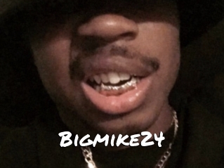 Bigmike24