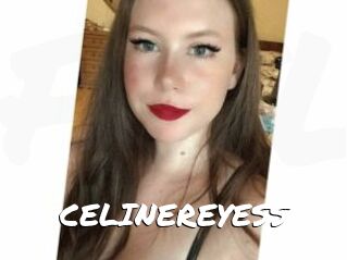 CELINEREYESS