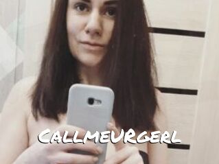 CallmeURgerl