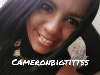 Cameronbigtittss