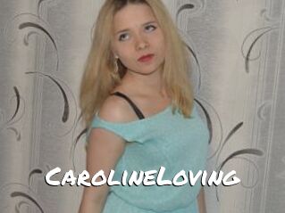CarolineLoving