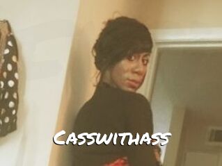 Casswithass