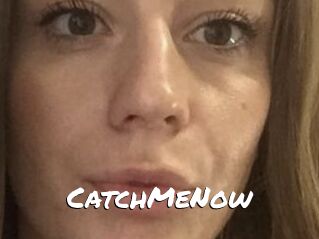 CatchMeNow