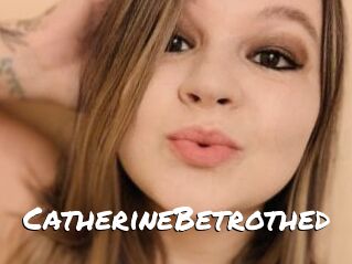 CatherineBetrothed