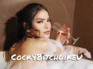 Cock4BitchLikeU