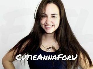 CutieAnnaForU