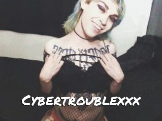 Cybertroublexxx