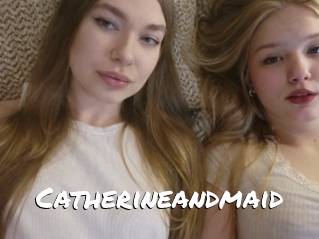 Catherineandmaid