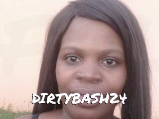 DIRTYBASH24