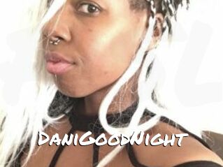 DaniGoodNight