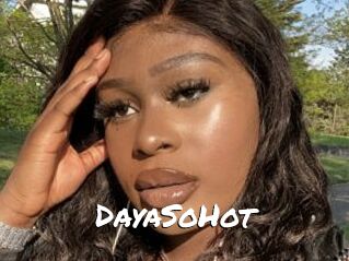 DayaSoHot