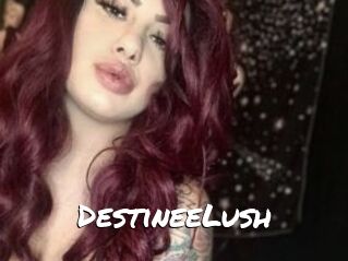 DestineeLush