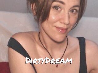 DirtyDream