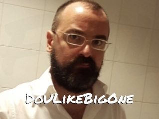 DoULikeBigOne