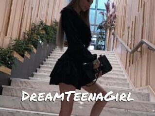 DreamTeenaGirl
