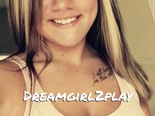 Dreamgirl2play