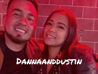 Dannaanddustin