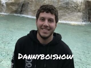 Dannyboishow