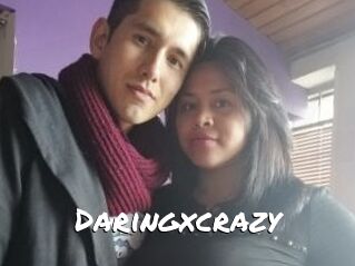 Daringxcrazy