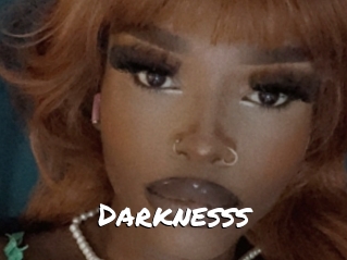Darknesss