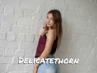 Delicatethorn