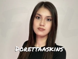 Dorettaaskins