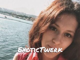 ExoticTwerk