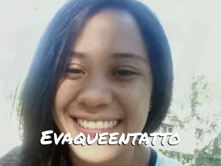 Evaqueentatto