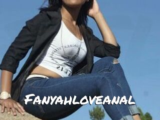 Fanyahloveanal