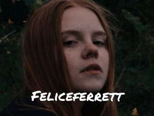 Feliceferrett