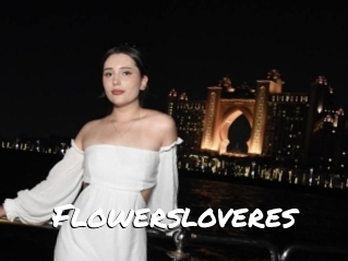Flowersloveres