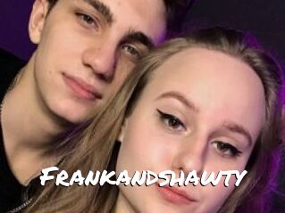 Frankandshawty